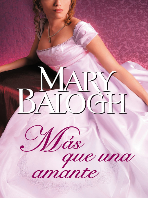 Title details for Más que una amante (Amantes 1) by Mary Balogh - Available